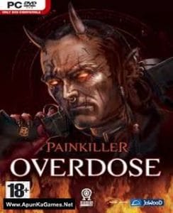 Painkiller Overdose Game Free Download