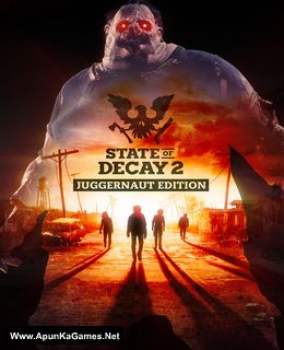 State of Decay 2: Juggernaut Edition