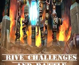 RIVE Challenges and Battle Arenas