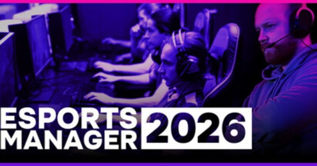 Esports Manager 2026